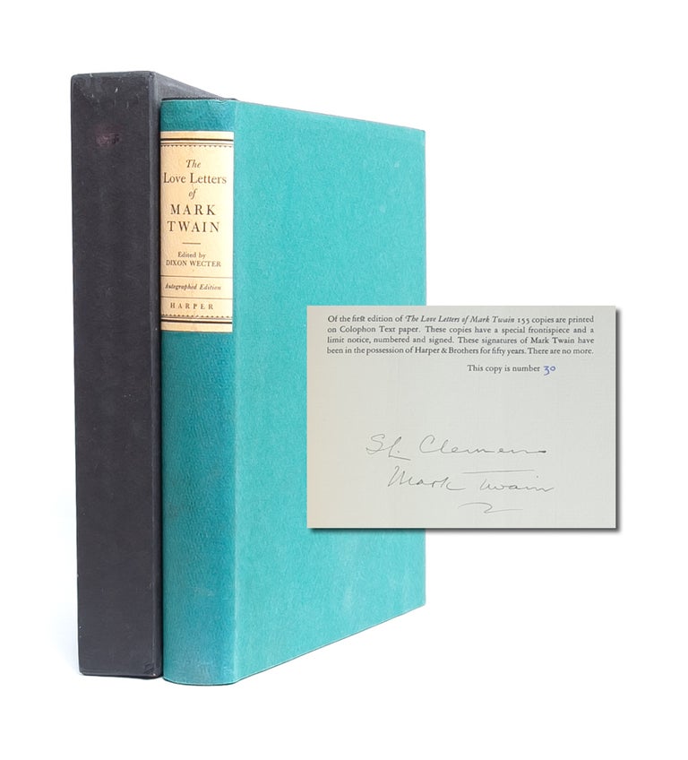 Item #4515) The Love Letters of Mark Twain (Signed Limited Edition). Mark Twain, Samuel Clemens