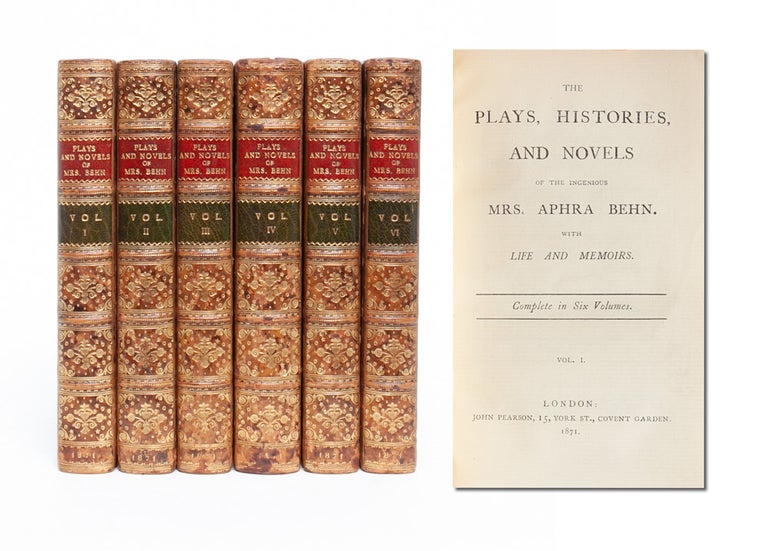 Item #4598) Plays, Histories, and Novels of the Ingenious Mrs. Aphra Behn, with Life and Memoirs...