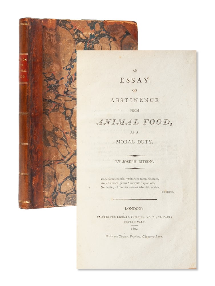 (Item #4619) An Essay on the Abstinence from Animal Food, as a Moral Duty. Animal Rights, Joseph Ritson.