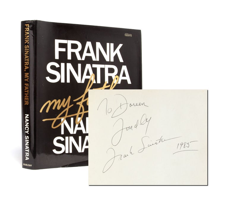 Item #4718) Frank Sinatra My Father (Inscribed by Frank). Nancy Sinatra