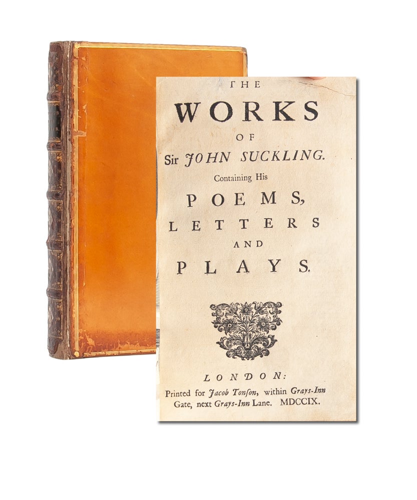 (Item #4790) The Works of Sir John Suckling. Containing his Poems, Letter and Plays. John Suckling.