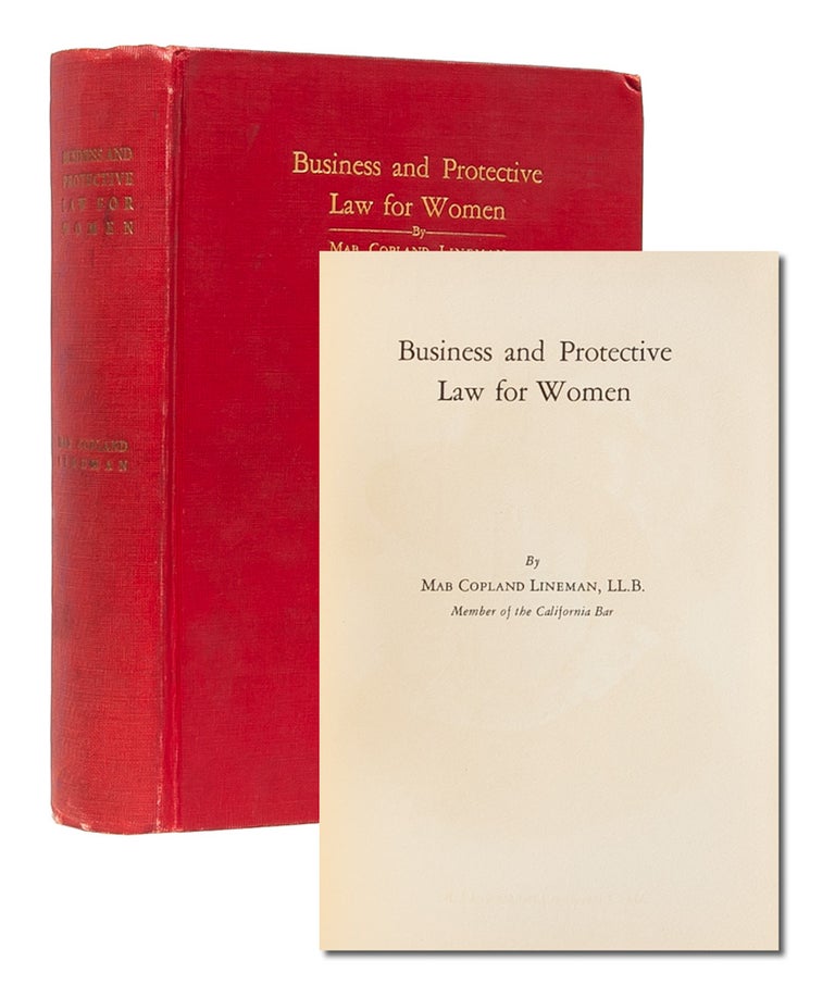 Item #4832) Business and Protective Law for Women. Mab Copland Lineman