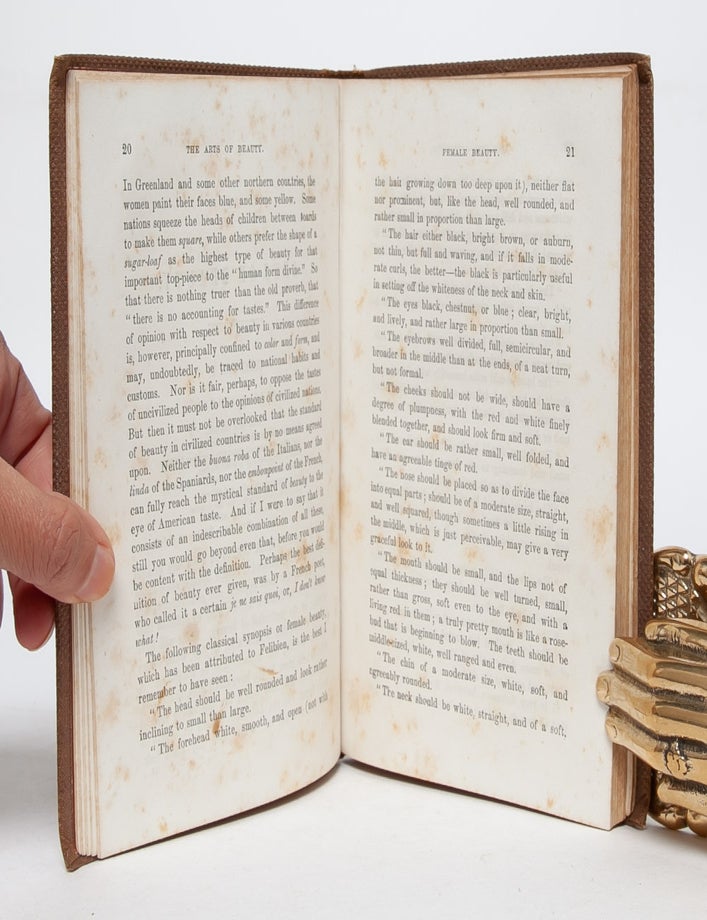 The Arts of Beauty; or, Secrets of a Lady's Toilet. With Hints to Gentlemen on the Art of Fascinating.