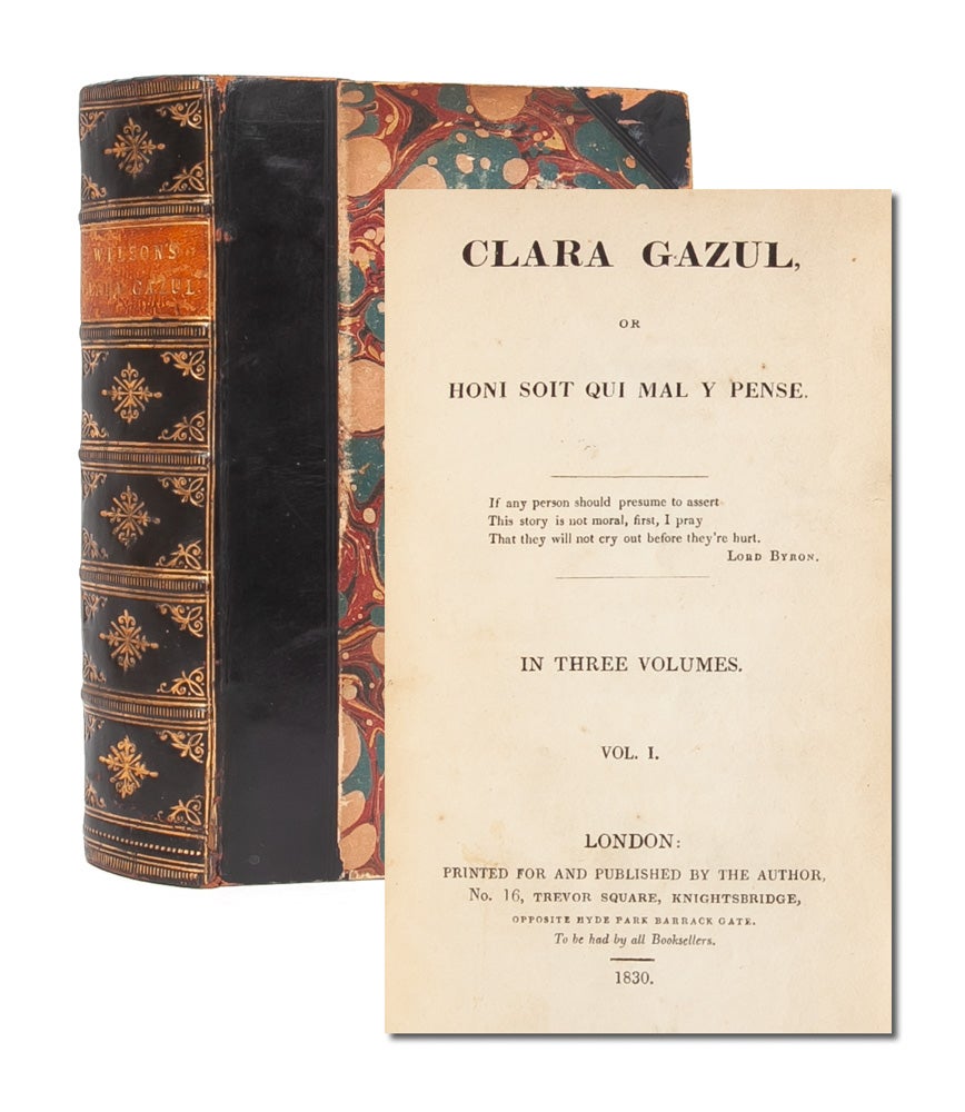 (Item #4836) Clara Gazul, or Honi Soit Qui Mal Y Pense. Sex Work, Harriette Wilson.