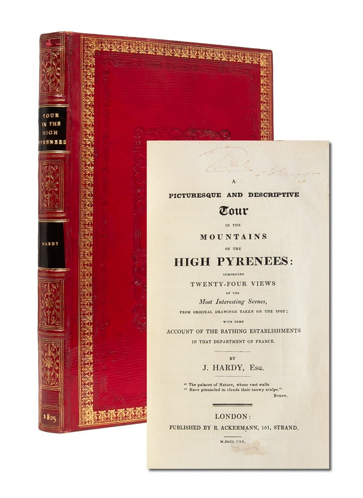 Item #4860) A Picturesque and Descriptive Tour in the Mountains of the High Pyrenees: comprising...