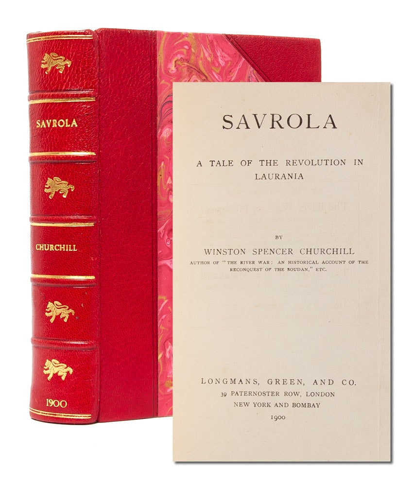 (Item #4887) Savrola: A Tale of Revolution in Laurania. Winston Churchill.