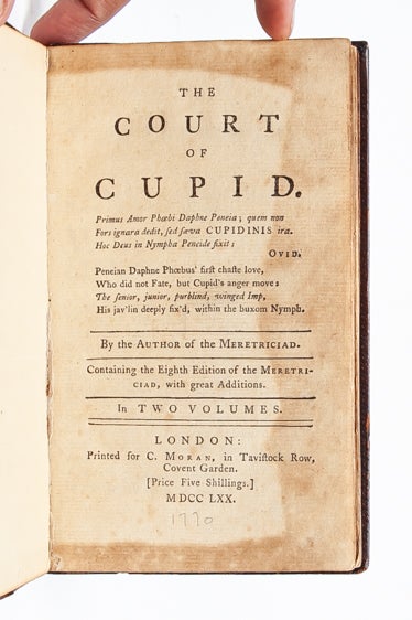 The Court of Cupid. Containing the Eighth Edition of the Meretriciad, with Great Additions (in 2 vols.)