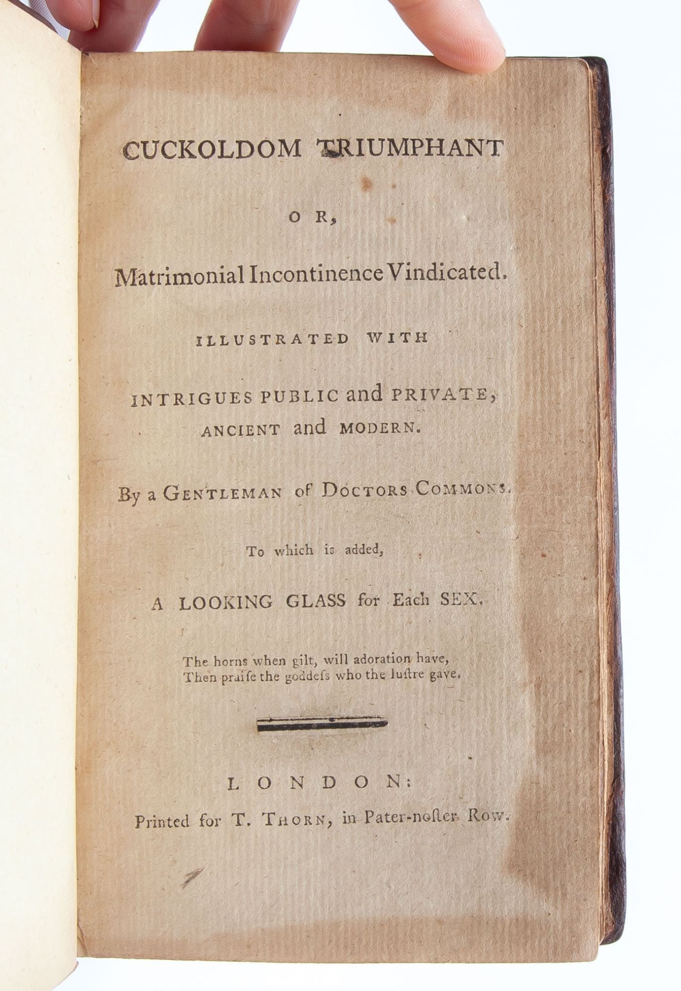 Cuckoldom Triumphant; or, Matrimonial Incontinence Vindicated...To which is added A Looking Glass for Each Sex Erotic Literature, A Gentleman of Doctors Commons, Cornuto First edition hq image