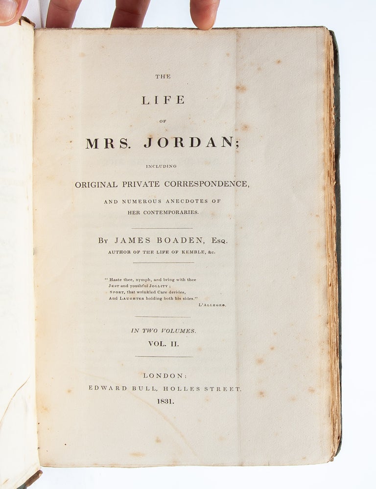 Life of Mrs. Jordan; including original private correspondence and numerous anecdotes of her contemporaries (in 2 vols.)
