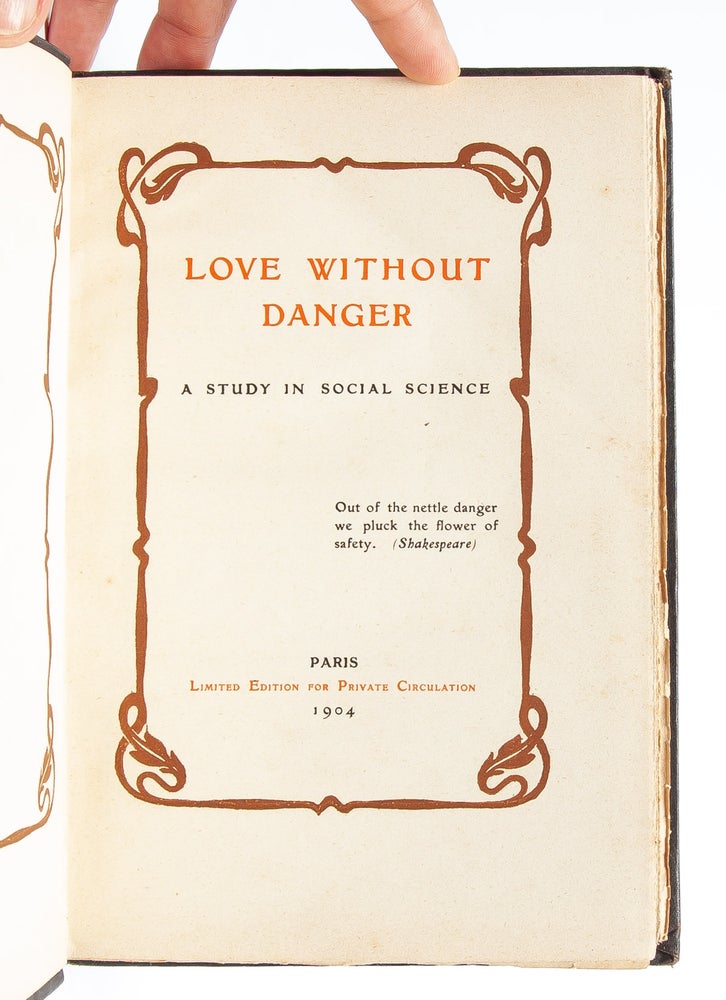 Love Without Danger. A Study of Social Science