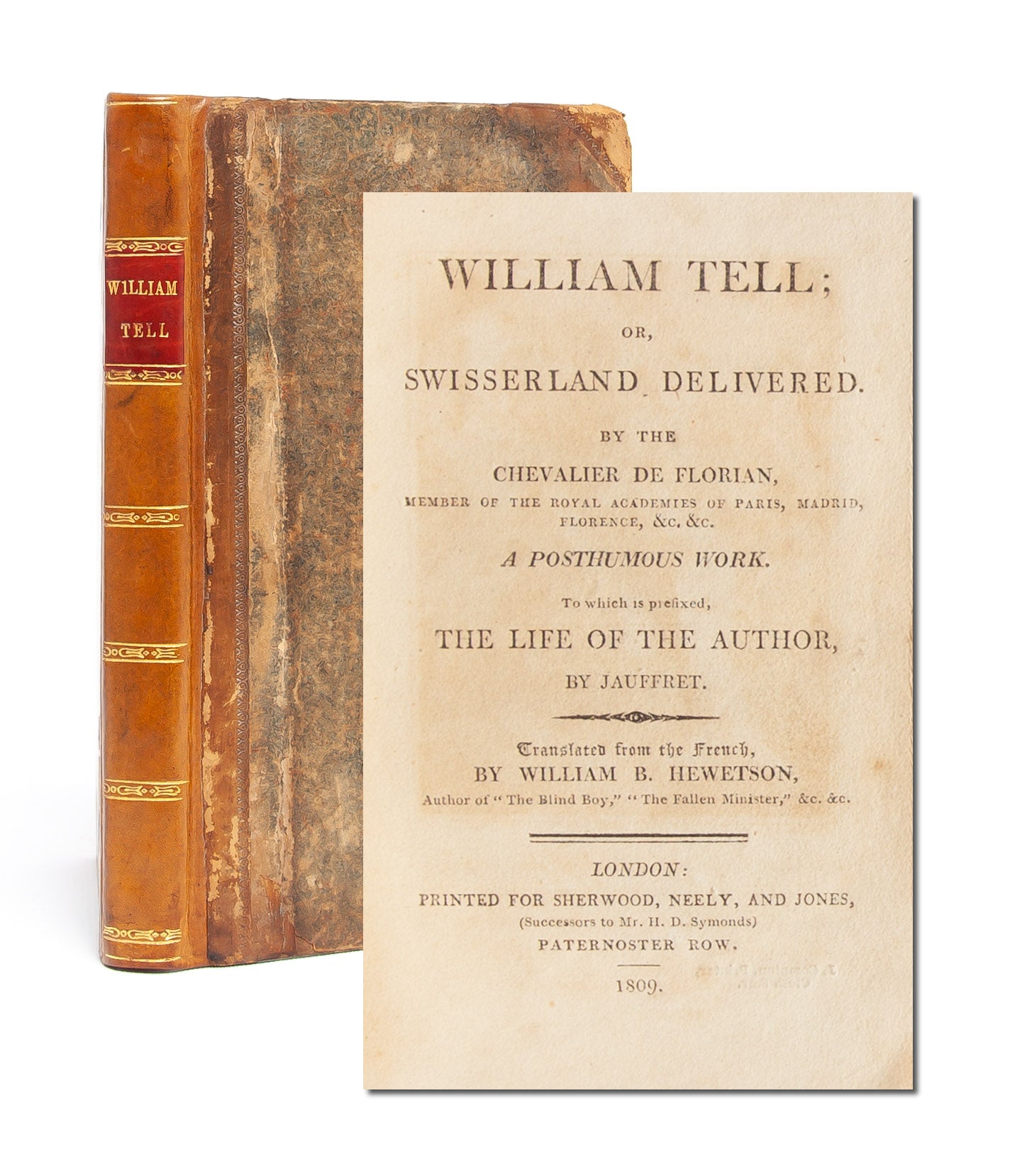 (Item #5213) William Tell; or Swisserland Delivered. Chevalier de Florian, Jean Pierre Claris.