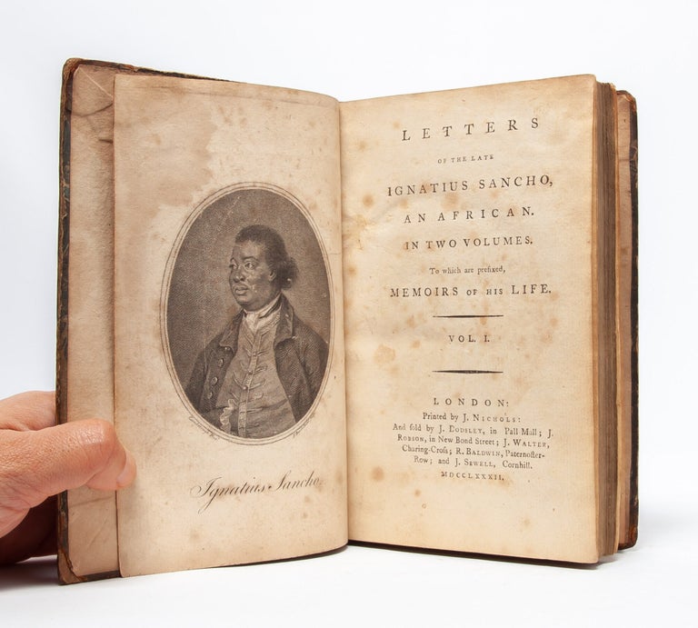 The Letters of the Late Ignatius Sancho, an African...To Which are Prefixed, Memoirs of His Life (in 2 vols.)