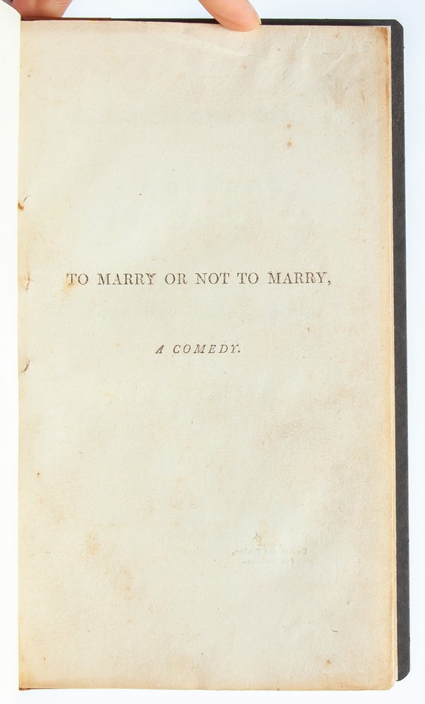 To Marry or Not to Marry. A Comedy in Five Acts