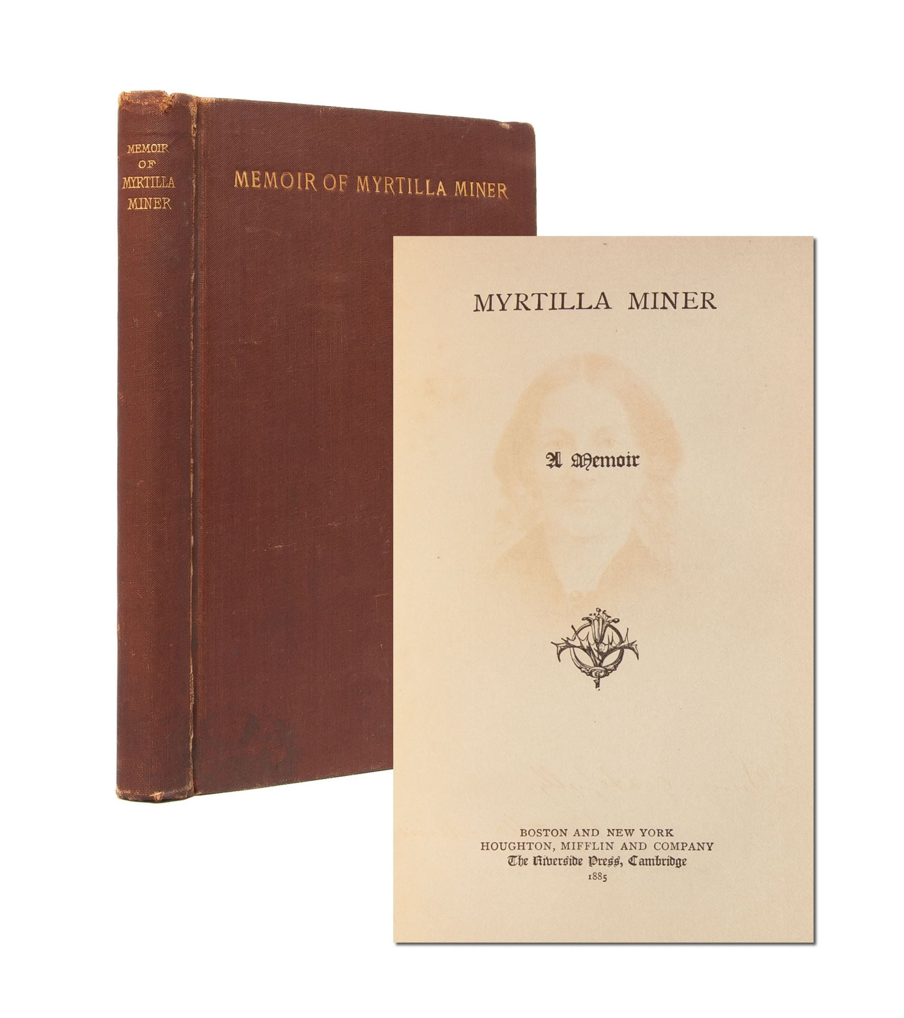 (Item #5388) Memoir of Myrtilla Miner (Association Copy). Black American Education, Women's Education, HBCUs, Ellen M. O'Connor.