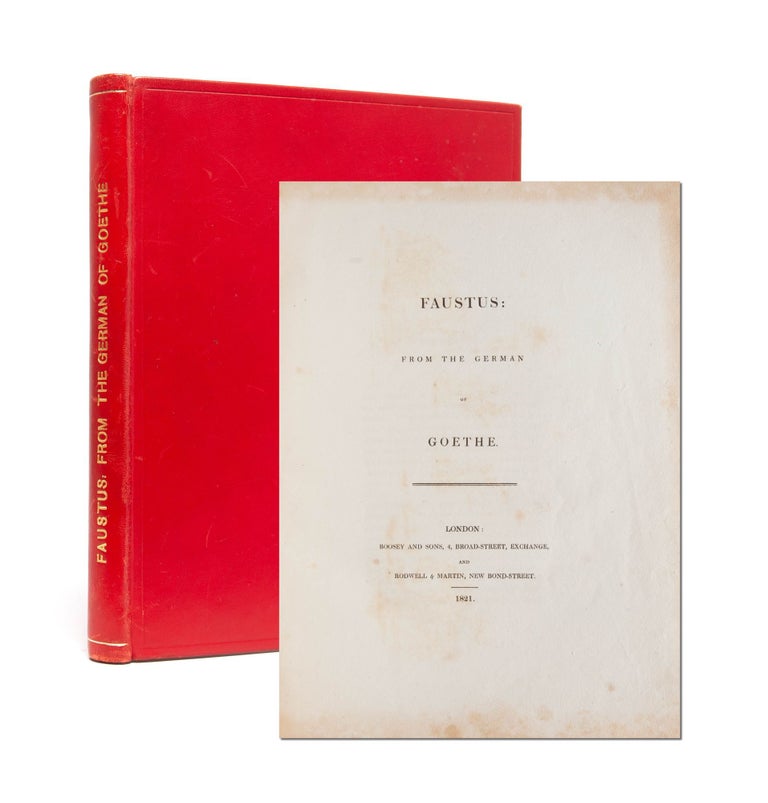 Item #5419) Faustus, from the German of Goethe. Samuel Taylor Coleridge, Johann Wolfgang Goethe,...