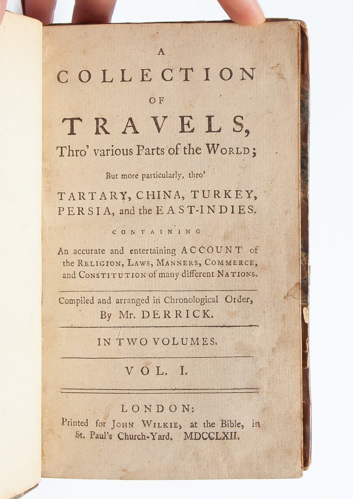 A Collection of Travels Thro' Various Parts of the World...Containing an Accurate Account of the Religion, Laws, Manners, Commerce, and Constitution of Many Different Nations (in 2 vols.)