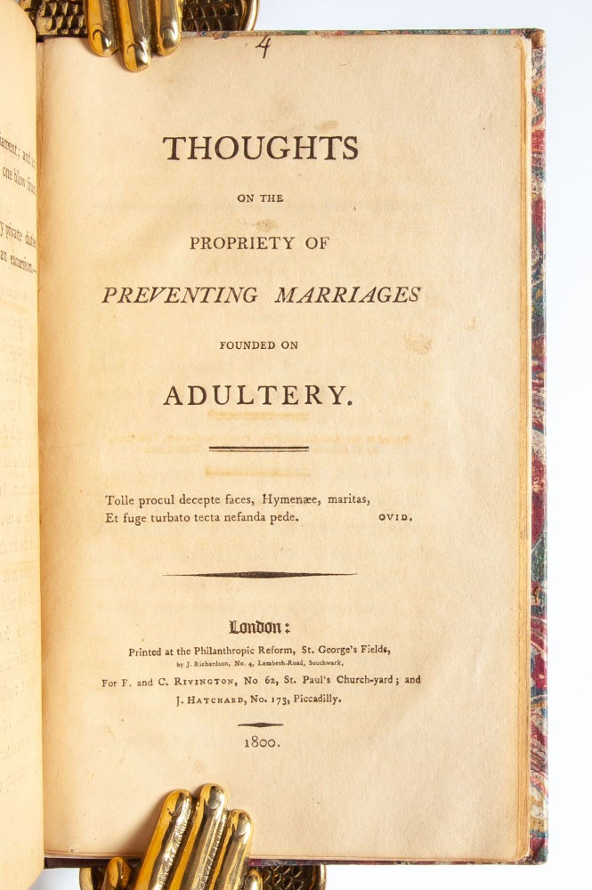 Nuptiae Sacra; or an Inquiry into the Scriptural Doctine of Marriage and Divorce [with] Thoughts on the Propriety of Preventing Marriages Founded on Adultery