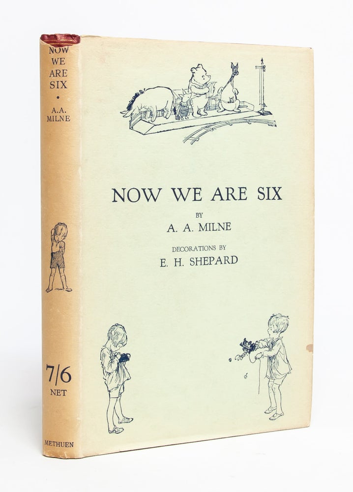 Item #5566) Now We Are Six. A. A. Milne, E H. Shepard