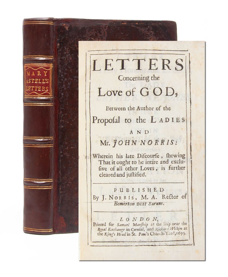 Item #5650) Letters Concerning the Love of God, between the author of The Proposal to the Ladies...