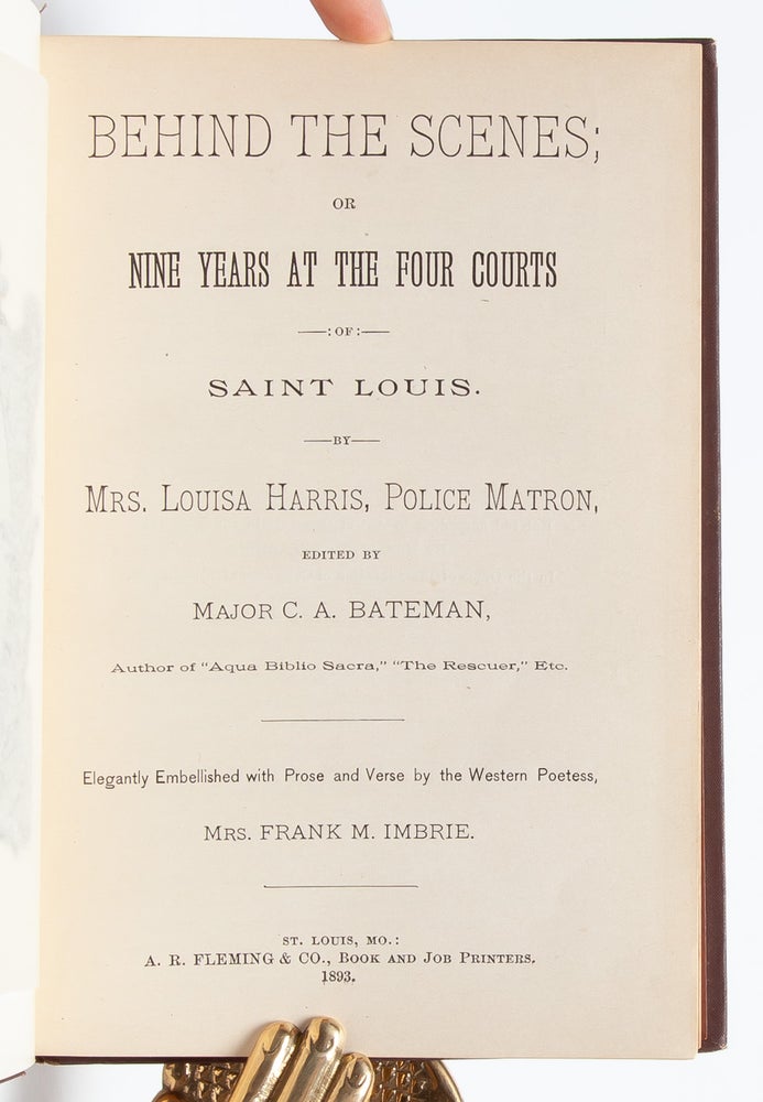Behind the Scenes; or, Nine Years at the Four Courts of Saint Louis