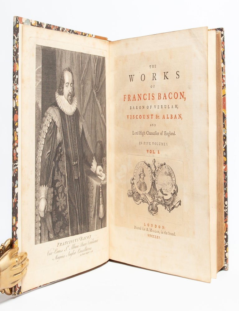 The Works of Francis Bacon, Baron of Verulam...in Five Volumes