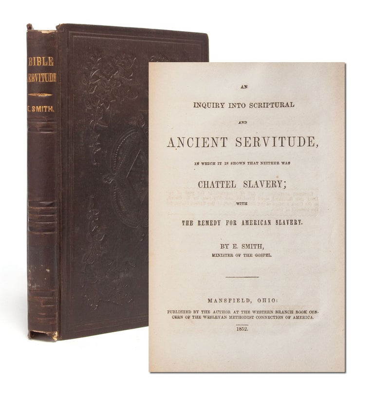 Item #5691) An Inquiry into Scriptural and Ancient Servitude, in which it is shown that neither...