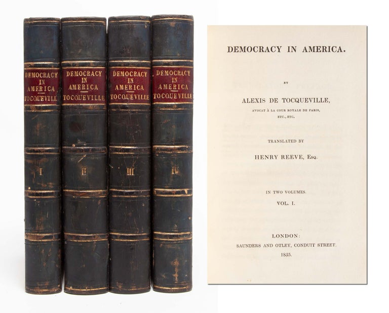 Item #5708) Democracy in America [with] Democracy in America Part the Second. Alexis De...