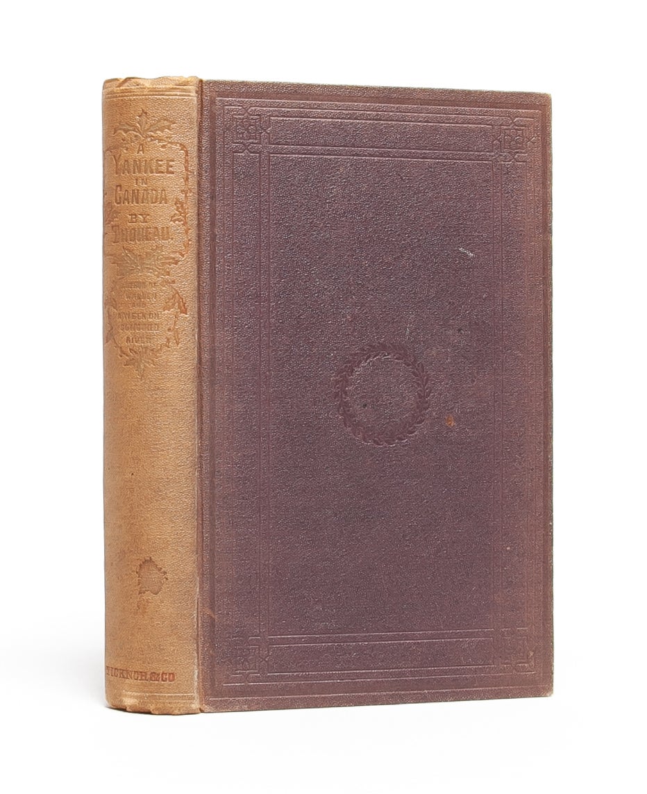 (Item #5898) A Yankee in Canada, With Anti-Slavery and Reform Papers. Henry David Thoreau.
