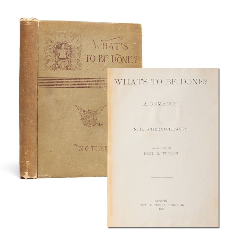 Item #5928) What's to be Done? A Romance. Chernyshevsky, N. G. Tchernychewsky