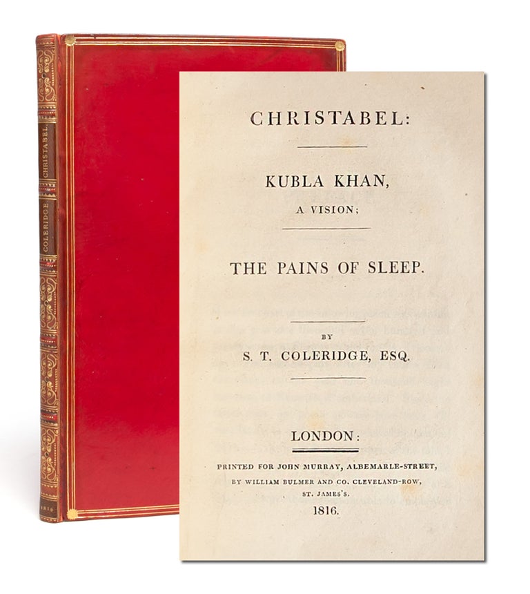 Item #5947) Christabel: Kubla Khan, A Vision; The Pains of Sleep. S. T. Coleridge, Samuel Taylor