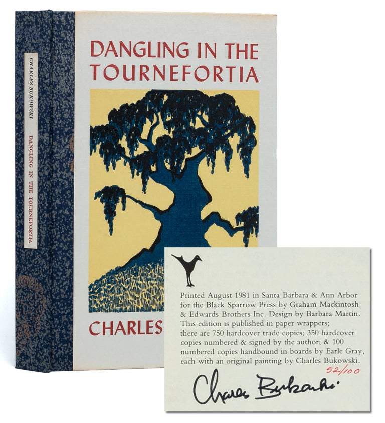 Item #6027) Dangling in the Tournefortia (Signed with artwork). Charles Bukowski