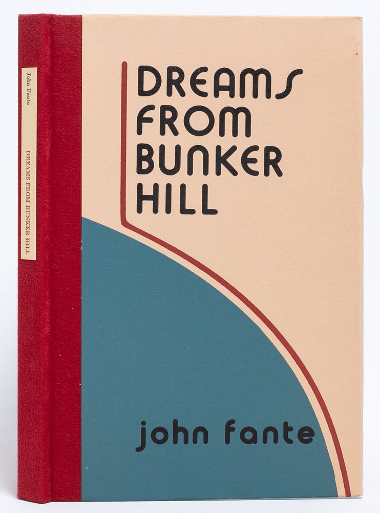 Item #6056) Dreams from Bunker Hill. John Fante
