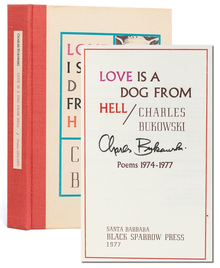 Item #6057) Love is a dog from Hell (Signed first edition). Charles Bukowski