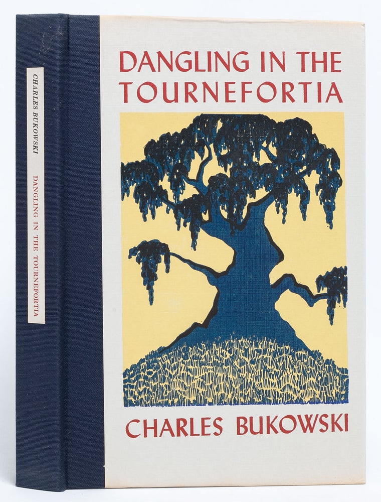Item #6060) Dangling In The Tournefortia. Charles Bukowski