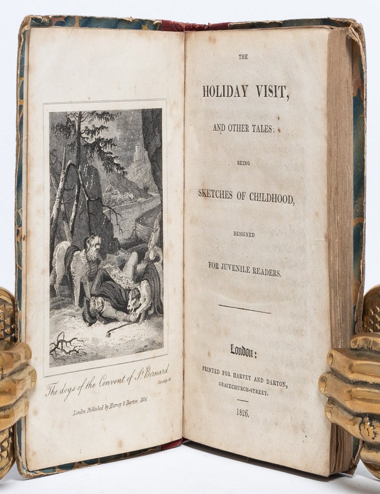 The Holiday Visit and Other Tales: Being Sketches of Childhood, Designed for a Juvenile Audience