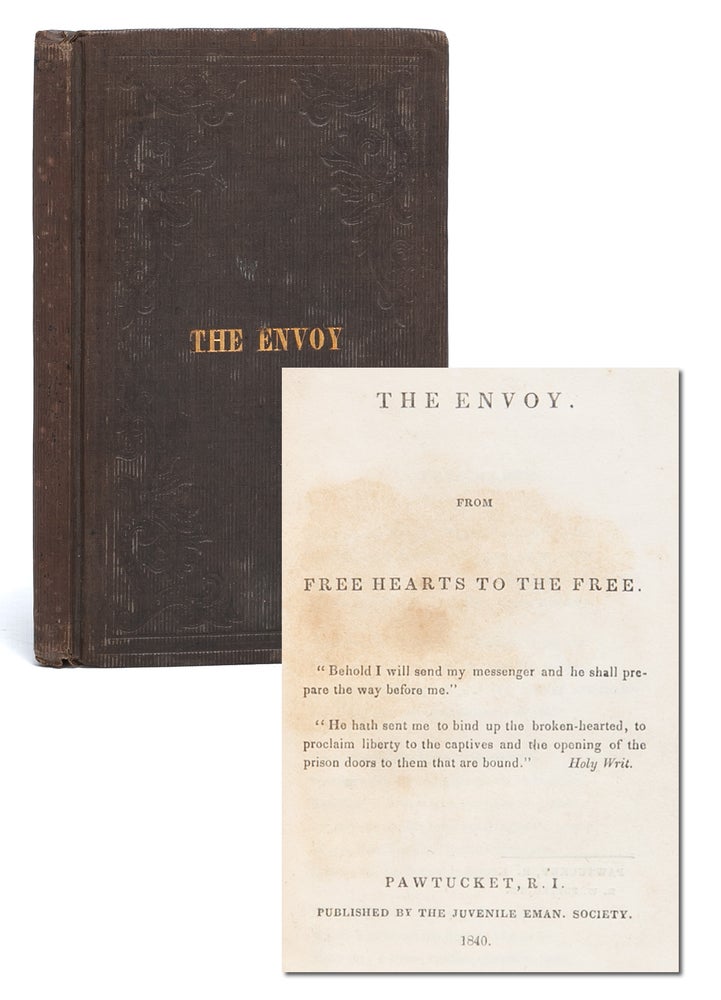 The Envoy. From Free Hearts to the Free. Abolition, Frances Harriet et. al Whipple.