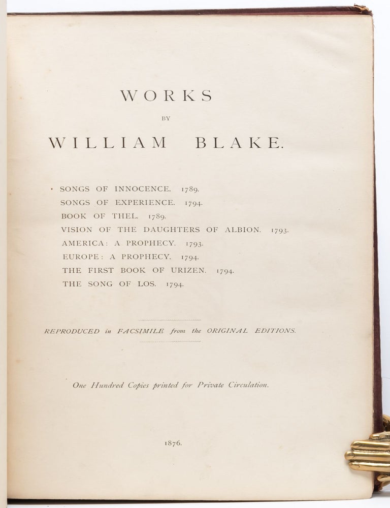 Works by William Blake...Reproduced in Facsimile from the Original Editions