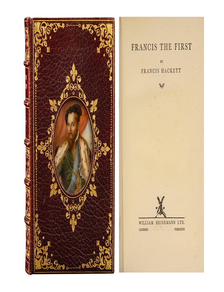 Item #6231) Francis the First. Fine Binding - Cosway style, Bayntum-Riviere, Francis Hackett,...