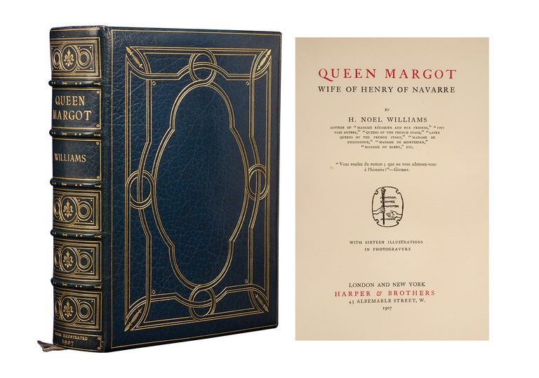 Item #6241) Queen Margot Wife of Henry of Navarre (Extra-illustrated). Fine Binding - Cosway...