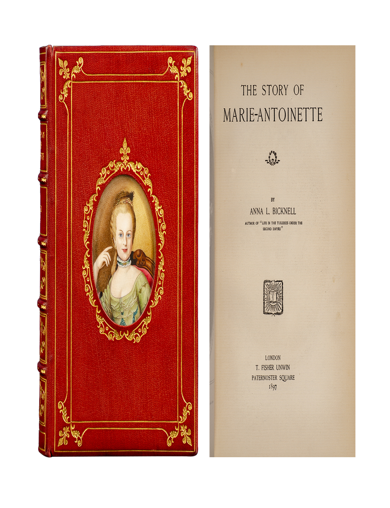 Item #6244) The Story of Marie-Antoinette. Fine Binding - Cosway style, Anna L. Bicknell