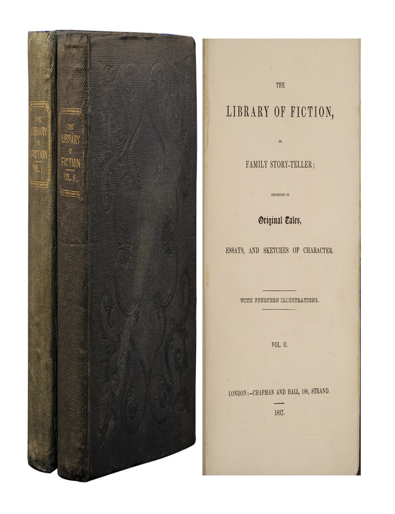 Item #6259) The Library of Fiction, or Family Story-Teller (in 2 vols.). Charles Dickens,...