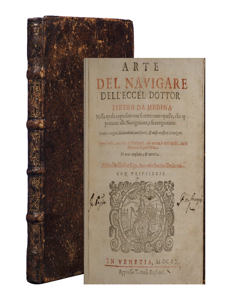 Item #6336) Arte Del Navigare dell'eccel Dottor Pietro Da Medina. Pietro da Medina