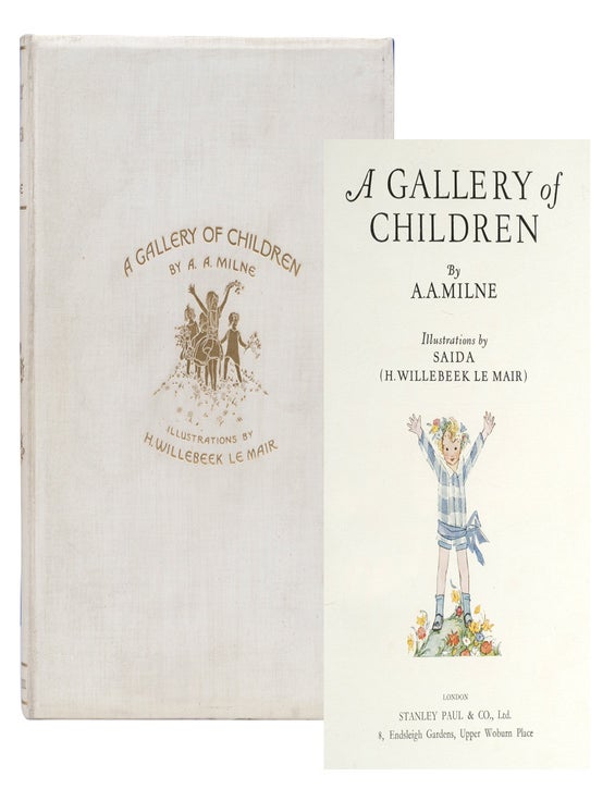 A Gallery of Children (Signed limited edition. A. A. Milne, Henriette Willebeek Le Mair.
