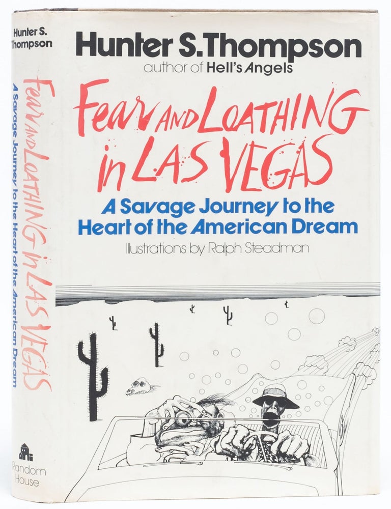 Fear and Loathing in Las Vegas: A Savage Journey to the Heart of the American Dream. Hunter S. Thompson.