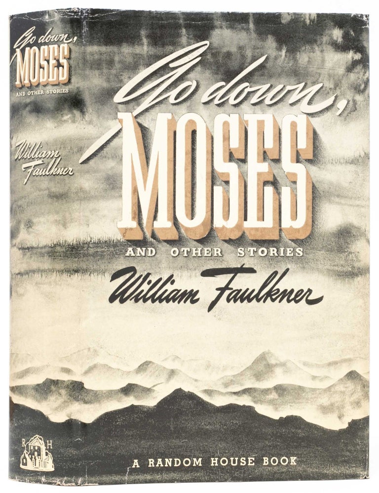 Item #7006) Go Down, Moses and Other Stories. William Faulkner