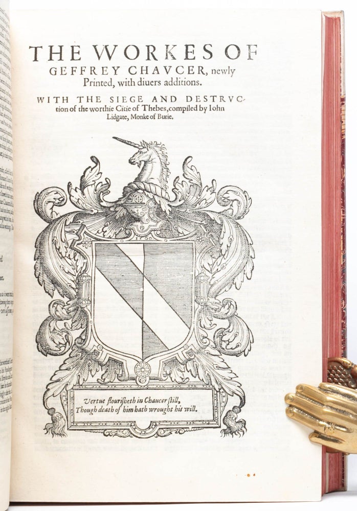 The Workes of Our Ancient and learned English Poet, Geffrey Chaucer, newly Printed