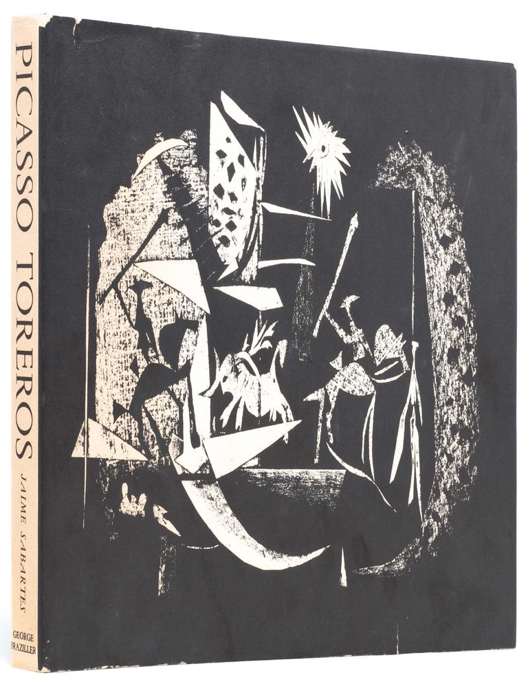 Picasso: Toreros. With Four Original Lithographs. Pablo Picasso, Jaime Sabart&eacute;s.