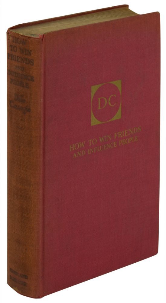 (Item #736) HOW TO WIN FRIENDS AND INFLUENCE PEOPLE (Inscribed First Edition). Dale Carnegie.