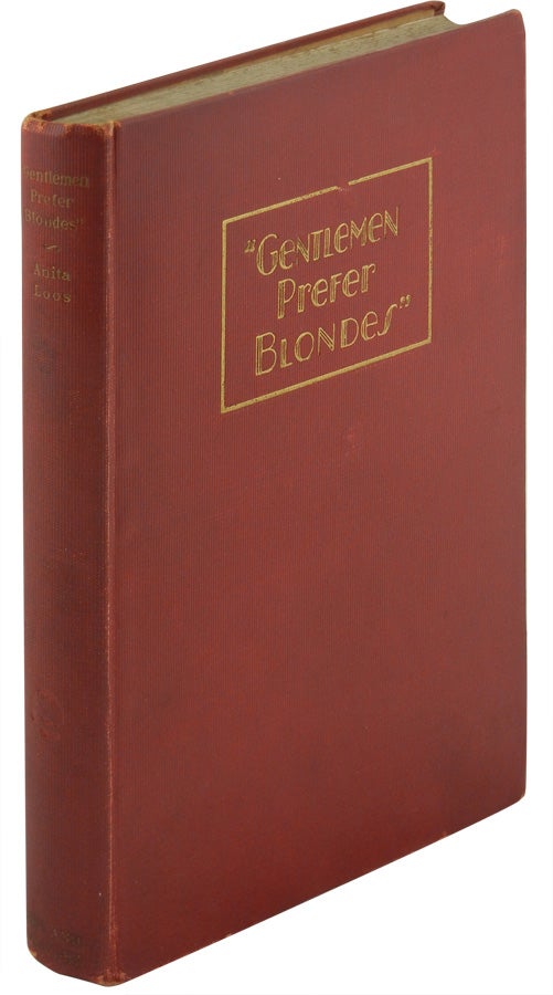 (Item #740) Gentlemen Prefer Blondes (Inscribed First Edition). Anita Loos.