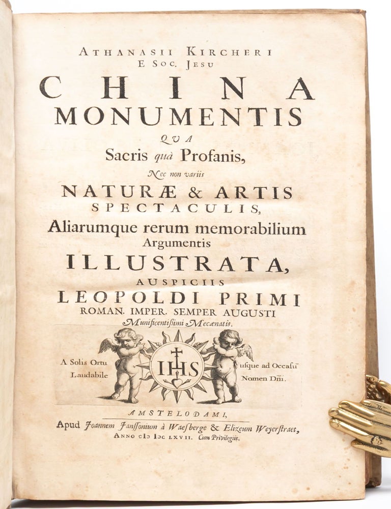 China Monumentis, qua Sacris quà Profanis, Nec non variis Naturae & Artis Spectaculis, Aliarumque rerum memorabilium Argumentis Illustrata